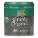 Simply Organic Dill Weed, Cut & Sifted, Certified Organic | 0.14 oz | Anethum graveolens L.