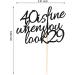 Arthsdite 40 Is Fine When You Look 29 - Happy Birthday Cake Topper 40th Birthday for Women Boss Wife Co-workers Sisters Best Friends Cake Decoration- Black Glitter - Buy Online on SooperMarket.com