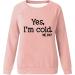 oelaio Yes I'm Cold Me 24:7 Sweatshirts 2023 Fall Women's Long Sleeve Round Neck Graphic Tee Hip Hop Pullover Top Rose Gold - Buy Online on SooperMarket.com