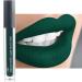 Mynena Dark Green Liquid Lipstick Long Lasting Kissproof Waterproof Lightweight Smudge Proof Matte Color Stay Lip Stain Talc-Free Mica-Free Gluten-Free Paraben-Free | Jocelyne