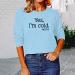 Yes I'm Cold 24/7 Women's Funny Long Sleeve Pullover Athletic Tee - Blue (Size Small) - Buy Online on SooperMarket.com