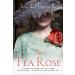 The Tea Rose: A Novel (The Tea Rose Series 1)