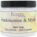 Frankincense And Myrrh Bath Salts by Eclectic Lady  16 ounces