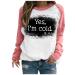 oelaio Yes I'm Cold Me 24:7 Sweatshirt Women Funny Letter Print Pullover Raglan Crewneck Long Sleeve Tops Loose Lightweight Watermelon Red