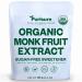Organic Monk Fruit Extract 125g (4.41oz) 400 Servings, No Fillers Sugar Free Natural Sweetener Sugar Substitute, Paleo & Keto Friendly Zero Calories & Carbs, 100% Pure Monk Fruit Sweetener by PuriSure