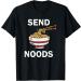 Send Noods Ramen Noodles T-Shirt