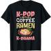 K-Pop Ramen Coffee Japanese Noodles Bowl Kpop Gift T-Shirt