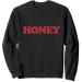 HONEY sweet honey beekeepers Sweatshirt