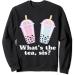 What's The Tea Sis Bubble Tea Gossip Milk Tea Tapioca Sweatshirt