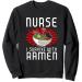 Vintage Nurse I Survive with Ramen Noodle Japanese Soup Bowl Sweatshirt